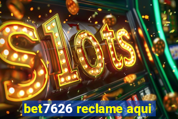 bet7626 reclame aqui